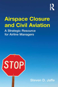 Cover image: Airspace Closure and Civil Aviation 1st edition 9781472413000