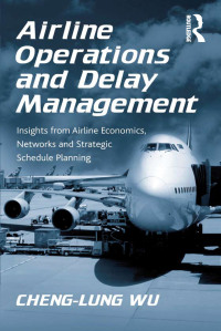 Omslagafbeelding: Airline Operations and Delay Management 1st edition 9780754672937