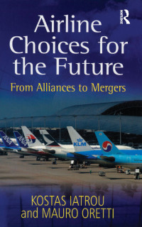 Imagen de portada: Airline Choices for the Future 1st edition 9780754648864