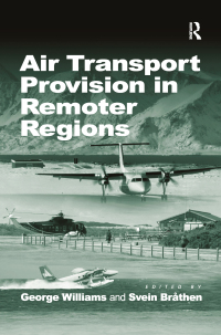 Imagen de portada: Air Transport Provision in Remoter Regions 1st edition 9780754673422