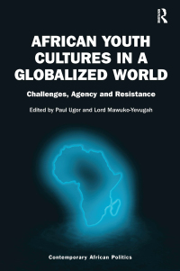 Cover image: African Youth Cultures in a Globalized World 1st edition 9781472429759