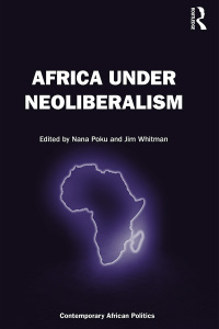 صورة الغلاف: Africa Under Neoliberalism 1st edition 9781472425706