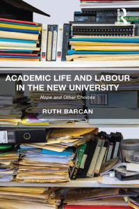 Cover image: Academic Life and Labour in the New University 1st edition 9781138273795