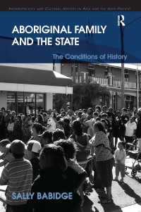 Immagine di copertina: Aboriginal Family and the State 1st edition 9781138278608