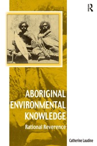 Cover image: Aboriginal Environmental Knowledge 1st edition 9781138249837