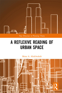 Omslagafbeelding: A Reflexive Reading of Urban Space 1st edition 9780367592615