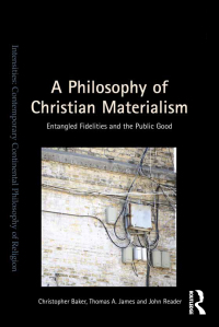 Immagine di copertina: A Philosophy of Christian Materialism 1st edition 9781138549104
