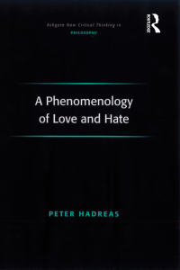 Imagen de portada: A Phenomenology of Love and Hate 1st edition 9780754661467