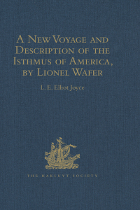 Cover image: A New Voyage and Description of the Isthmus of America, by Lionel Wafer 1st edition 9781409414407