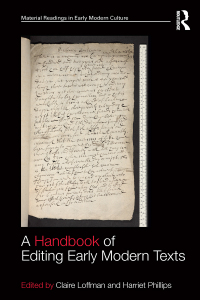 Titelbild: A Handbook of Editing Early Modern Texts 1st edition 9781472474780