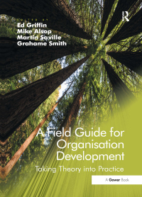 表紙画像: A Field Guide for Organisation Development 1st edition 9781409440499