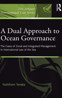 Imagen de portada: A Dual Approach to Ocean Governance 1st edition 9780754671701