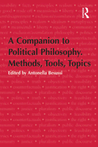 Imagen de portada: A Companion to Political Philosophy. Methods, Tools, Topics 1st edition 9781409410621