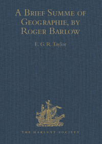 Imagen de portada: A Brief Summe of Geographie, by Roger Barlow 1st edition 9781409414360