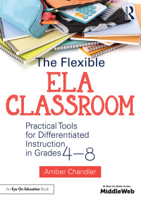 Cover image: The Flexible ELA Classroom 1st edition 9781138681033