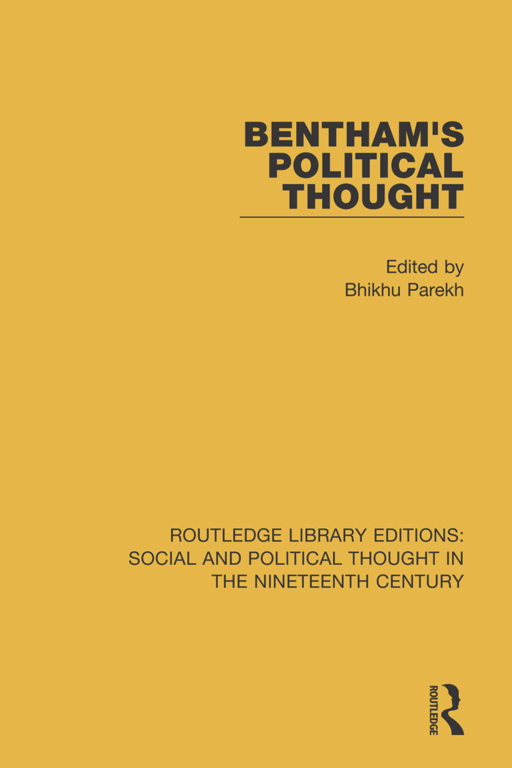 Bentham’s Political Thought 1st Edition