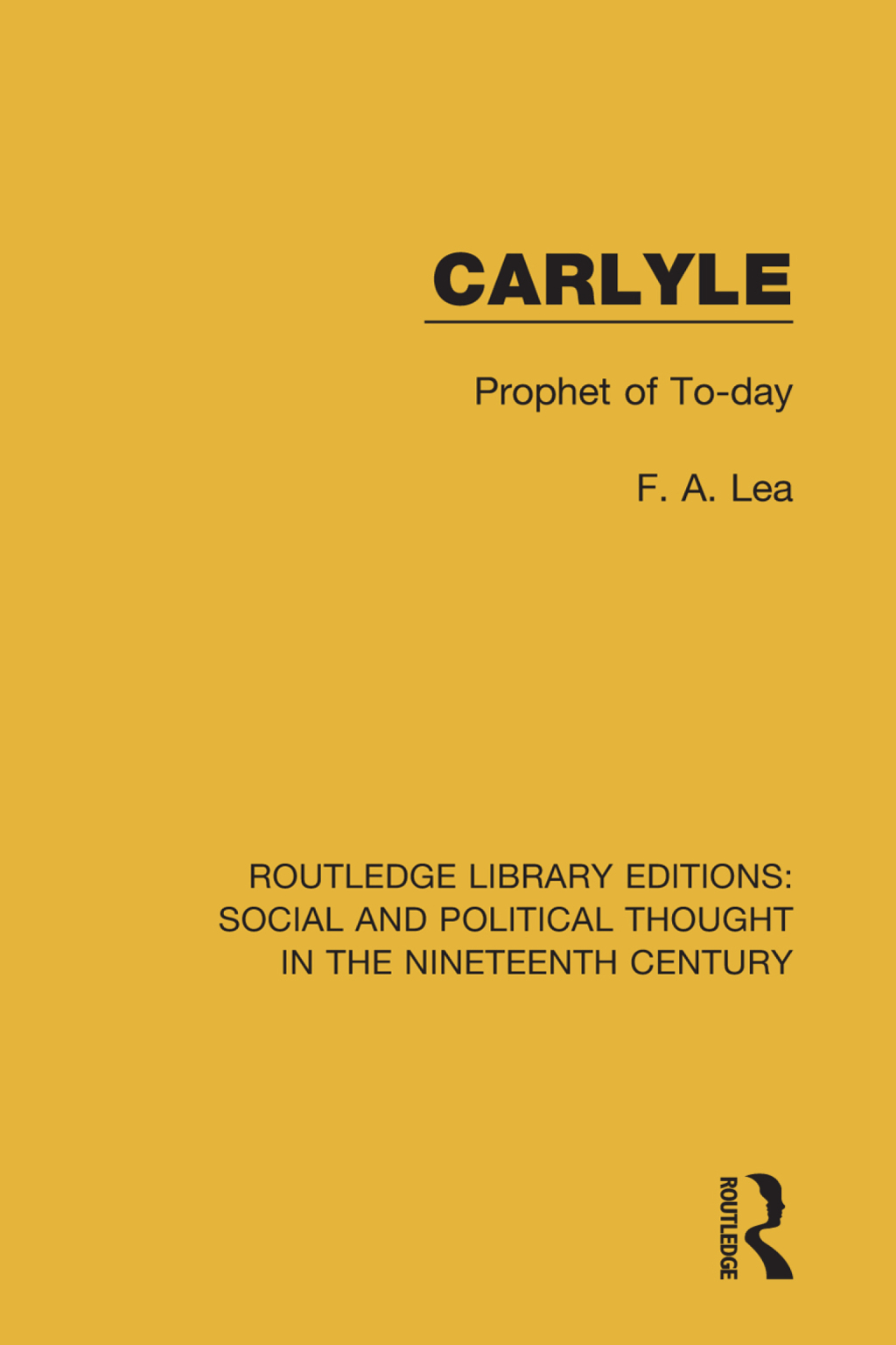 Carlyle Prophet of To-day 1st Edition