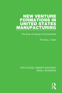 صورة الغلاف: New Venture Formations in United States Manufacturing 1st edition 9781138679962