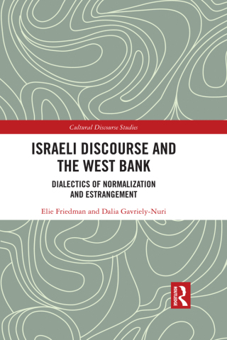 Cover image: Israeli Discourse and the West Bank 1st edition 9780367878597