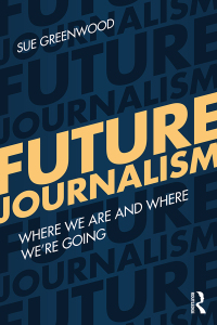 Cover image: Future Journalism 1st edition 9781138678729