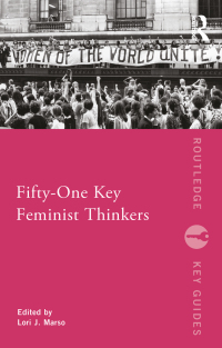Cover image: Fifty-One Key Feminist Thinkers 1st edition 9780415681353