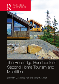 Immagine di copertina: The Routledge Handbook of Second Home Tourism and Mobilities 1st edition 9781138678316