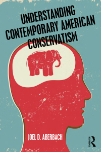 Cover image: Understanding Contemporary American Conservatism 1st edition 9781138679320