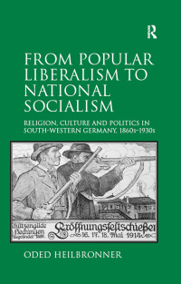 Imagen de portada: From Popular Liberalism to National Socialism 1st edition 9781138307216