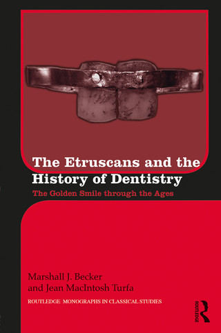 Immagine di copertina: The Etruscans and the History of Dentistry 1st edition 9780367595326