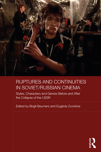 Cover image: Ruptures and Continuities in Soviet/Russian Cinema 1st edition 9780367876579