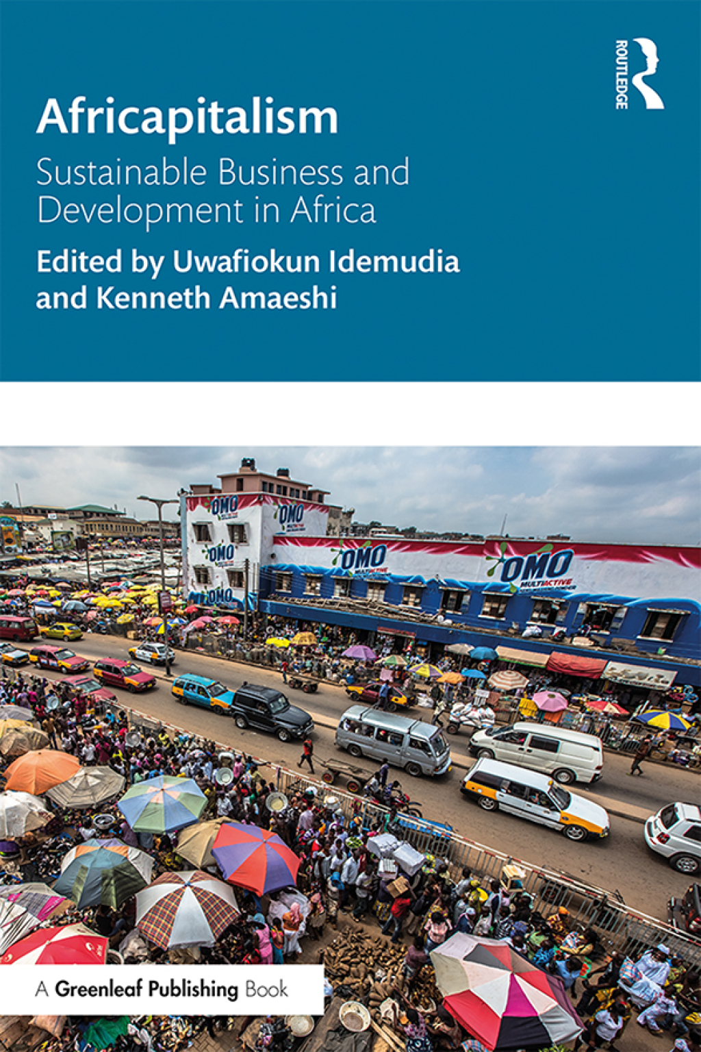 Africapitalism Sustainable Business and Development in Africa 1st Edition