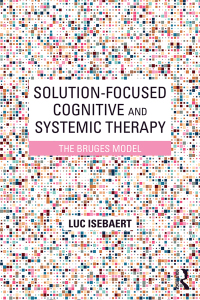 Imagen de portada: Solution-Focused Cognitive and Systemic Therapy 1st edition 9781138677685