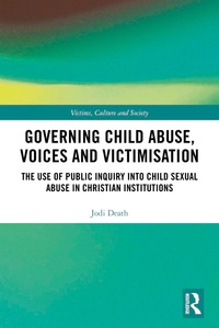 Imagen de portada: Governing Child Abuse Voices and Victimisation 1st edition 9780367228156