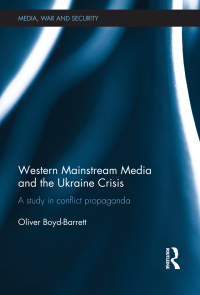 Imagen de portada: Western Mainstream Media and the Ukraine Crisis 1st edition 9781138677197