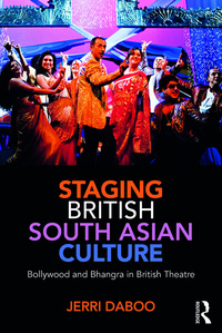 صورة الغلاف: Staging British South Asian Culture 1st edition 9781138677142