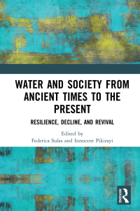 Omslagafbeelding: Water and Society from Ancient Times to the Present 1st edition 9780367586966