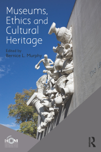 Imagen de portada: Museums, Ethics and Cultural Heritage 1st edition 9781138436794