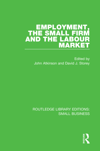Cover image: Employment, the Small Firm and the Labour Market 1st edition 9781138676282