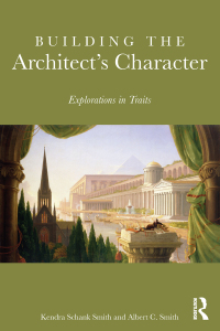 صورة الغلاف: Building the Architect's Character 1st edition 9781138675360