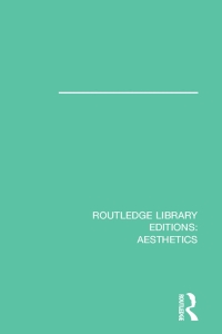Imagen de portada: Routledge Library Editions: Aesthetics 1st edition 9781138675070