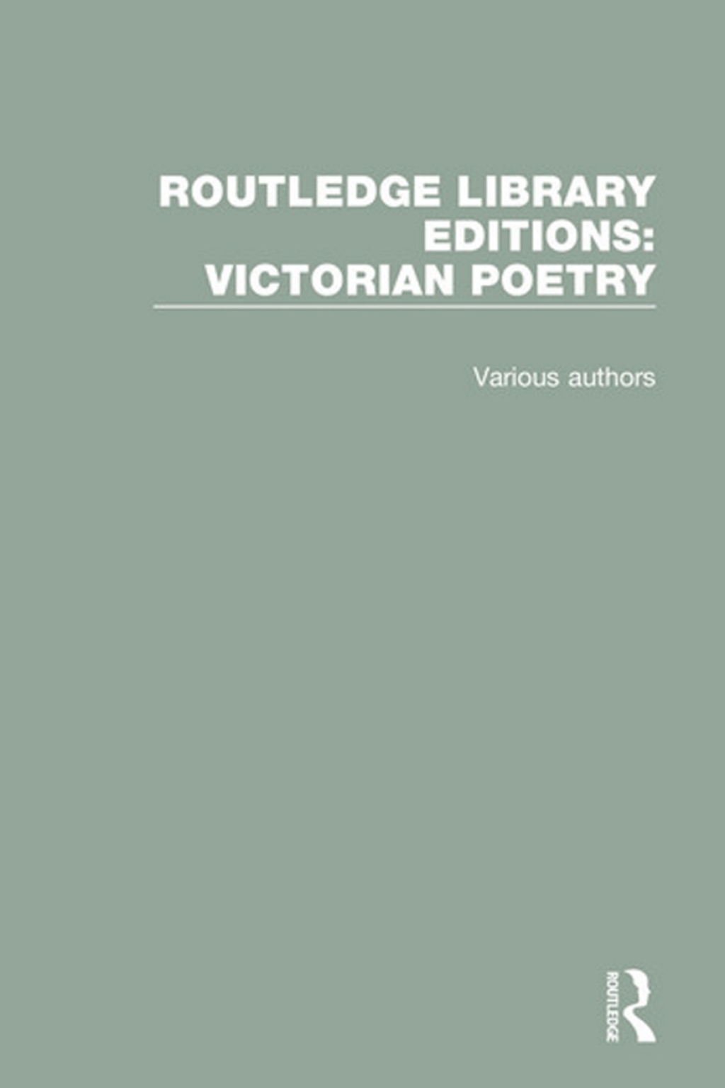 Routledge Library Editions: Victorian Poetry 1st Edition