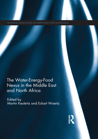 Titelbild: The Water-Energy-Food Nexus in the Middle East and North Africa 1st edition 9780367028442
