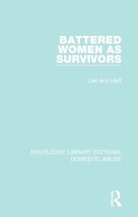 表紙画像: Battered Women as Survivors 1st edition 9781138673625