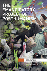 Cover image: The Emancipatory Project of Posthumanism 1st edition 9781138673250