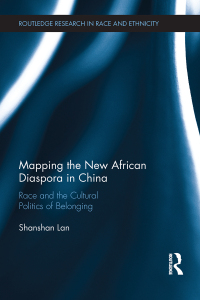 Omslagafbeelding: Mapping the New African Diaspora in China 1st edition 9780367875732