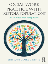 表紙画像: Social Work Practice with LGBTQIA Populations 1st edition 9781138672437