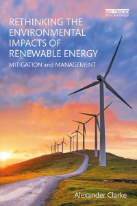 Omslagafbeelding: Rethinking the Environmental Impacts of Renewable Energy 1st edition 9780415722179