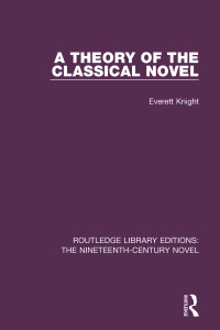 Titelbild: A Theory of the Classical Novel 1st edition 9781138671119