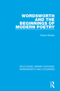 Imagen de portada: Wordsworth and Beginnings of Modern Poetry 1st edition 9781138670303