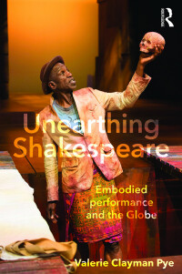 Titelbild: Unearthing Shakespeare 1st edition 9781138670259